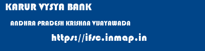 KARUR VYSYA BANK  ANDHRA PRADESH KRISHNA VIJAYAWADA   ifsc code